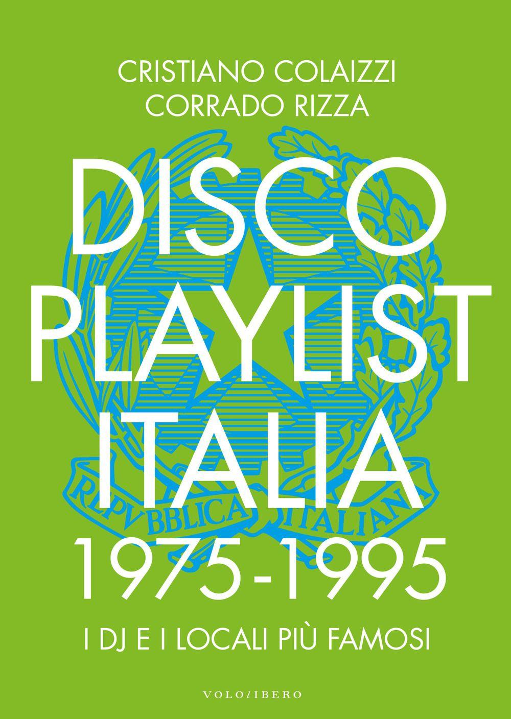 Vorderes Coverbild Disco Playlist Italia. 1975 -1995