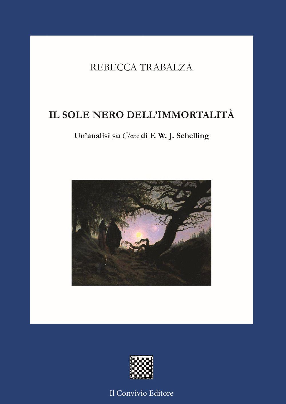 Vorderes Coverbild Il sole nero dell'immortalità. Un'analisi su 'Clara' di F.W.J. Schelling