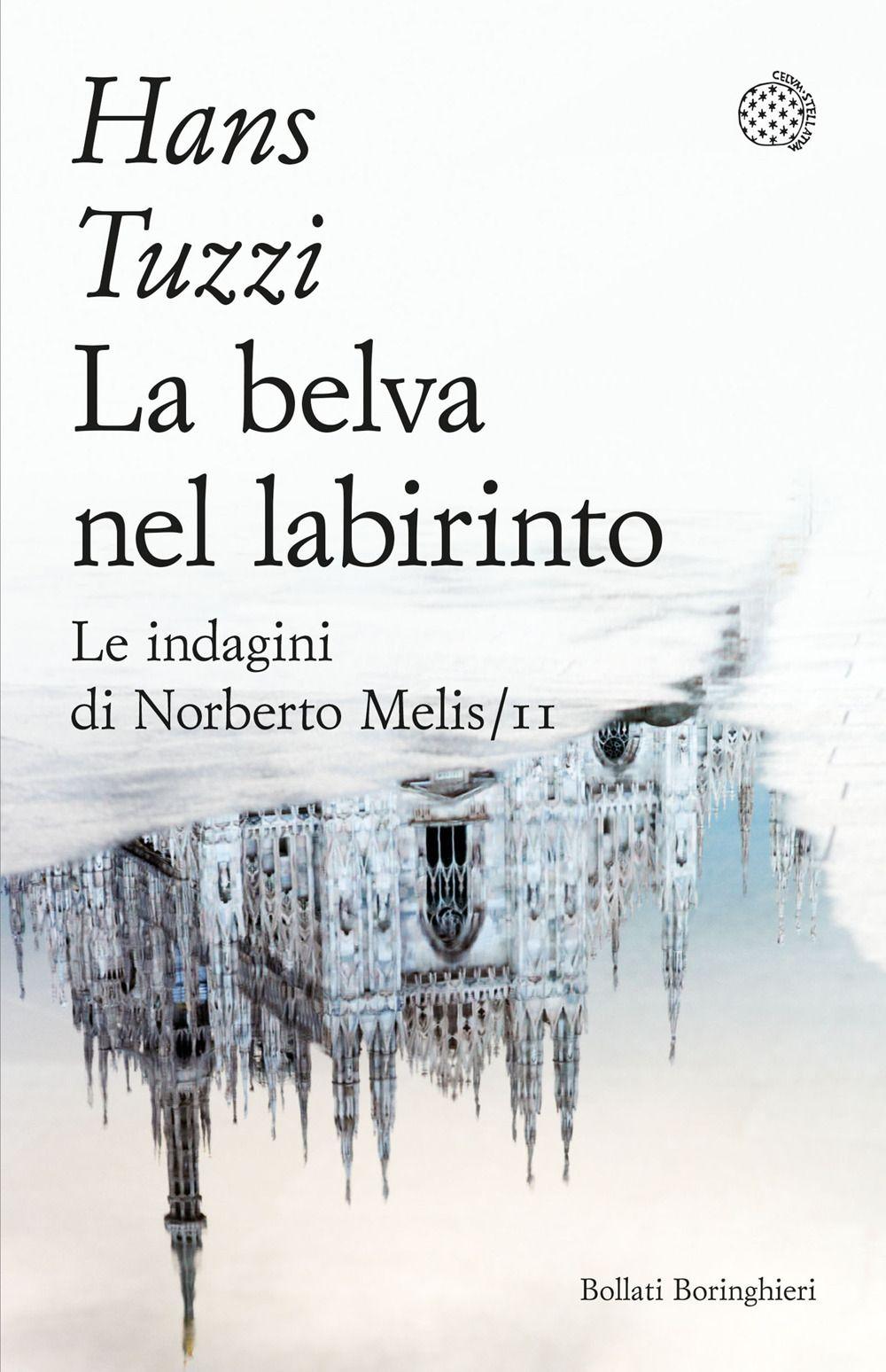 Vorderes Coverbild La belva nel labirinto. Le indagini di Norberto Melis