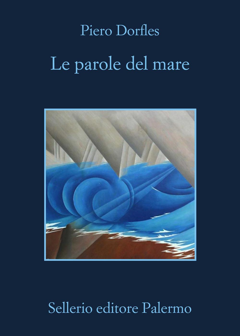 Vorderes Coverbild Le parole del mare. Letteratura e navigazione