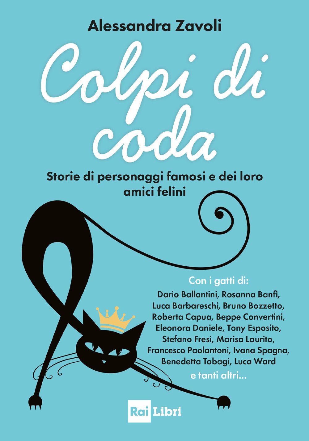 Vorderes Coverbild Colpi di coda. Storie di personaggi famosi e dei loro amici felini