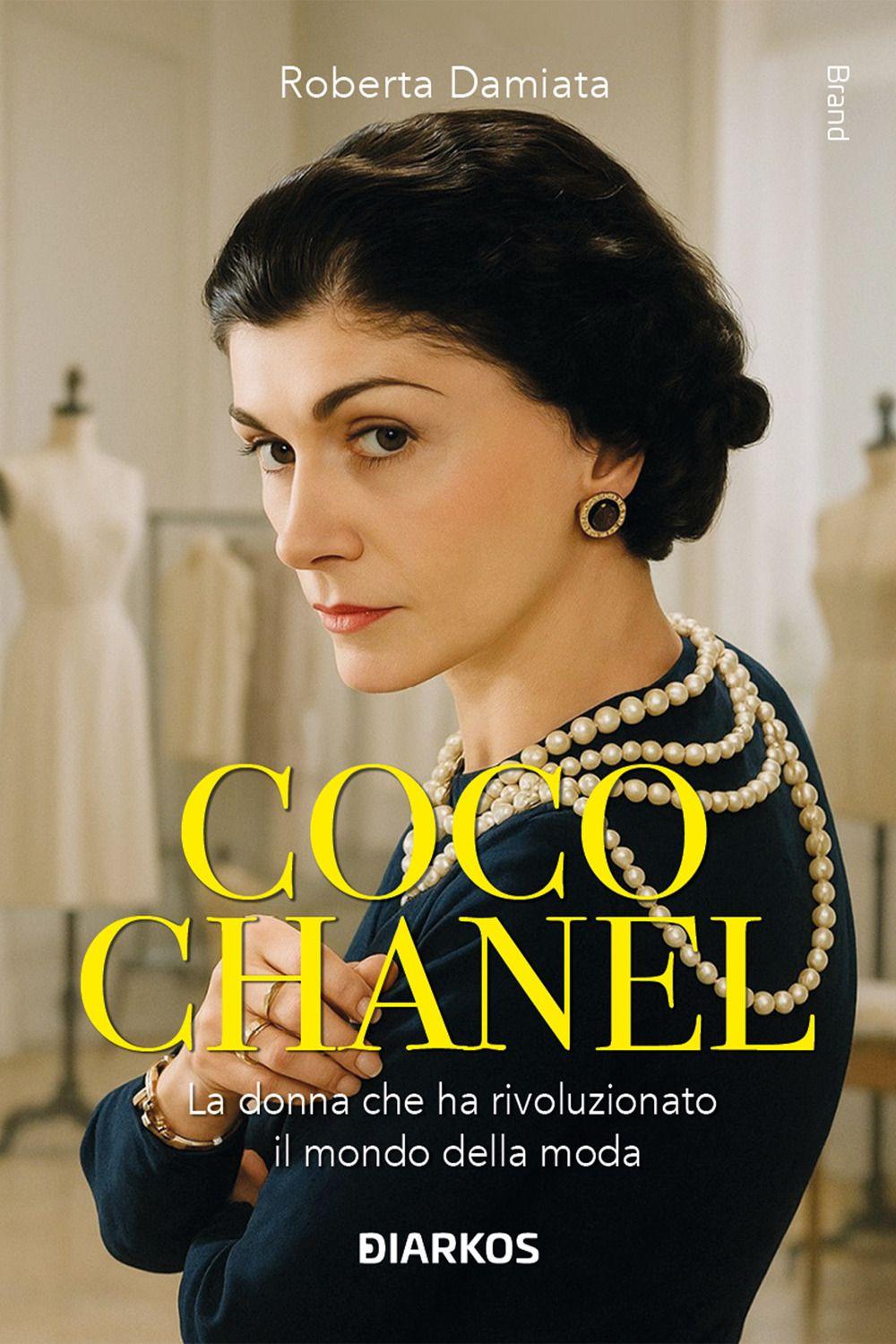 Vorderes Coverbild Coco Chanel. La donna che ha rivoluzionato il mondo della moda