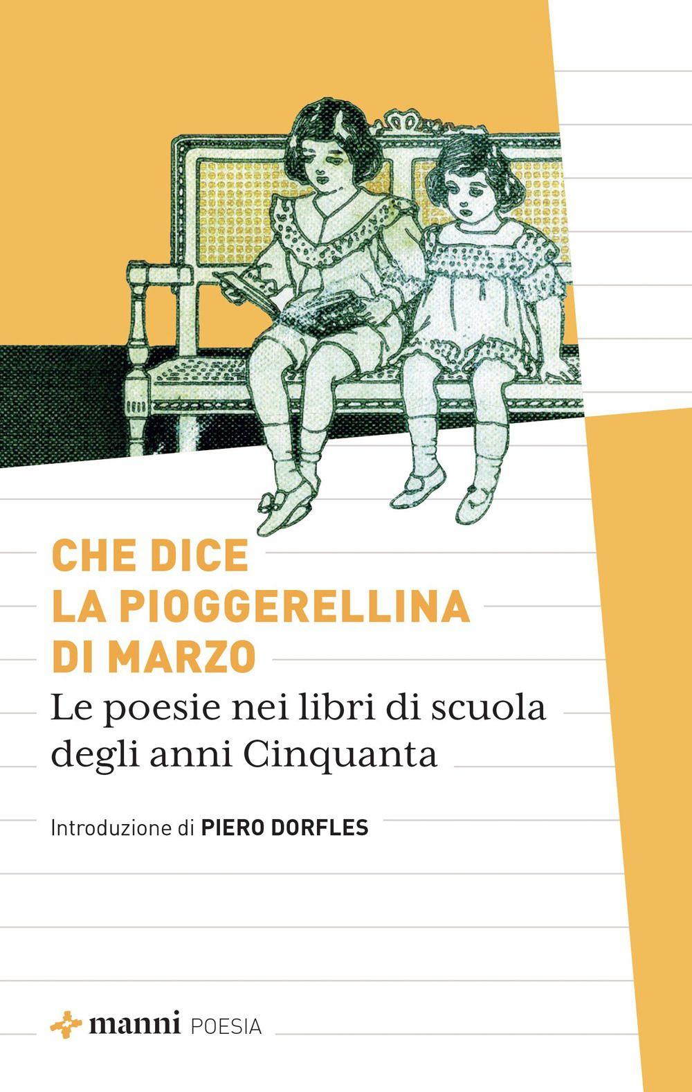 Vorderes Coverbild Che dice la pioggerellina di marzo. Le poesie dei libri di scuola degli anni Cinquanta