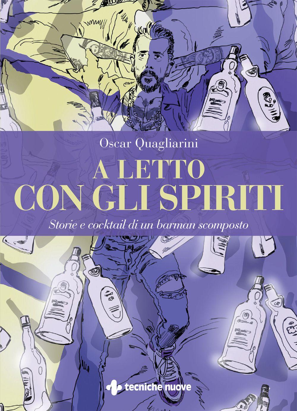 Vorderes Coverbild A letto con gli spiriti. Storie e cocktail di un barman scomposto