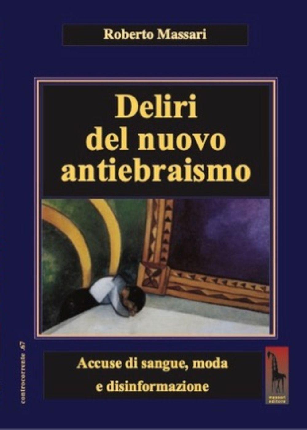 Vorderes Coverbild Deliri del nuovo antiebraismo. Accuse di sangue, moda e disinformazione