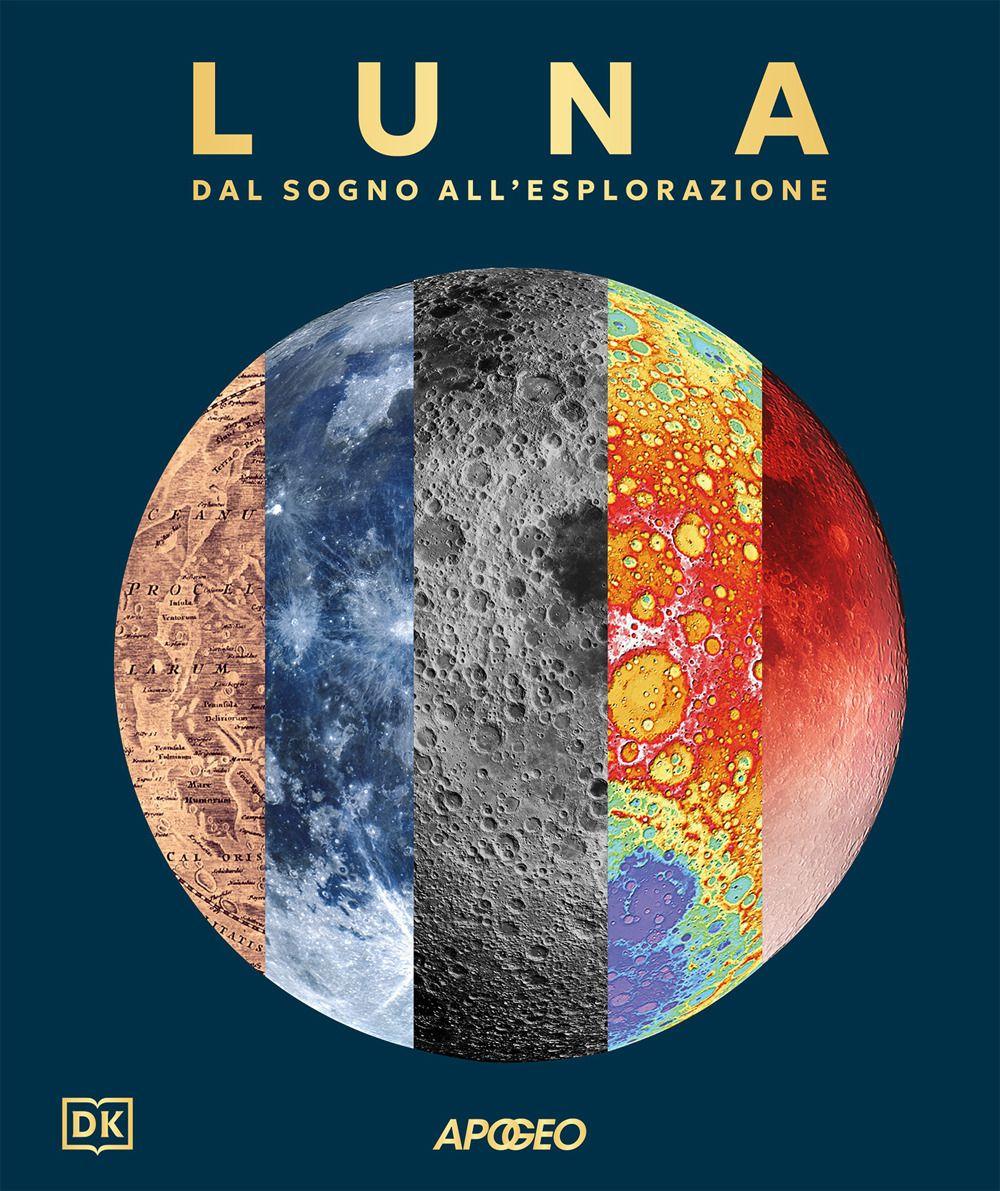 Vorderes Coverbild Luna. Dal sogno all'esplorazione