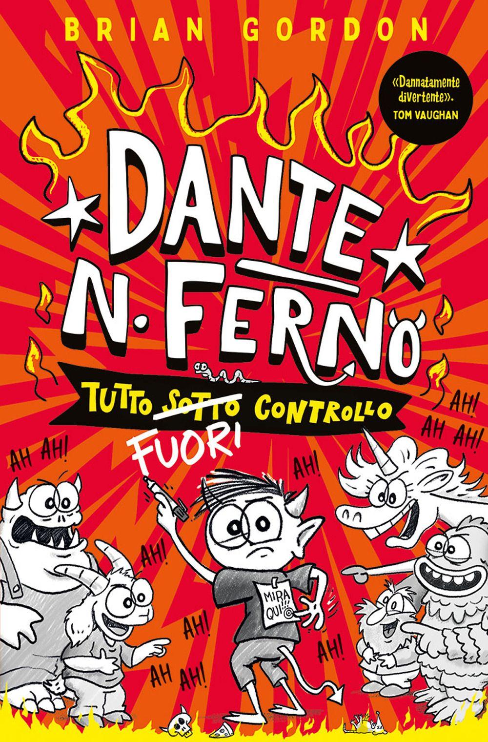 Vorderes Coverbild Dante N. Ferno. Tutto (sotto) fuori controllo