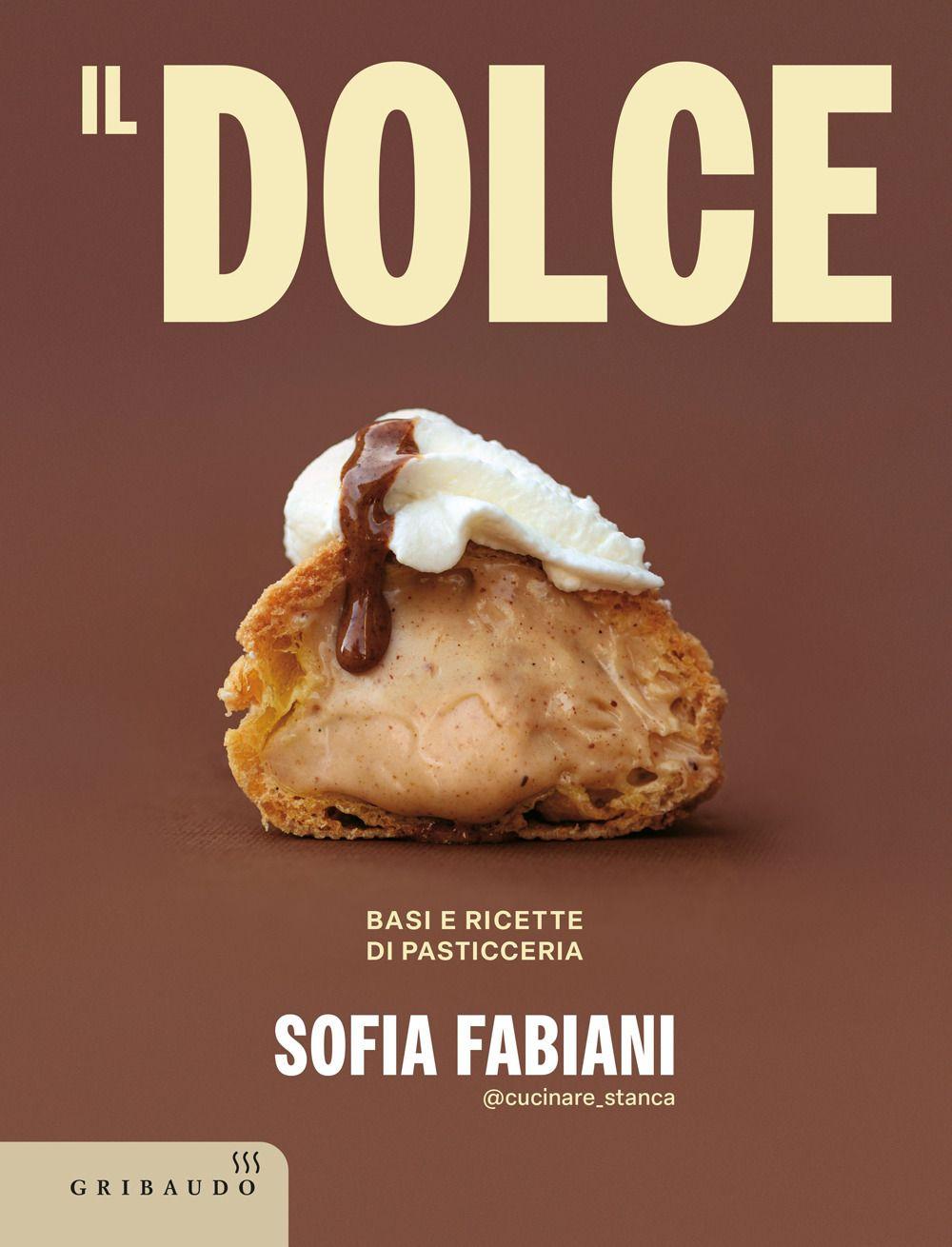 Vorderes Coverbild Il dolce. Basi e ricette di pasticceria
