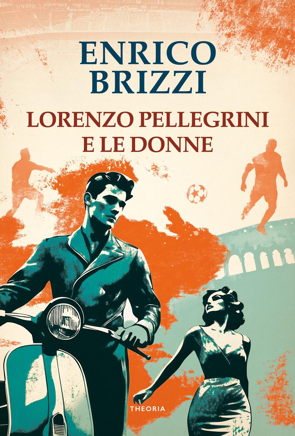 Vorderes Coverbild Lorenzo Pellegrini e le donne