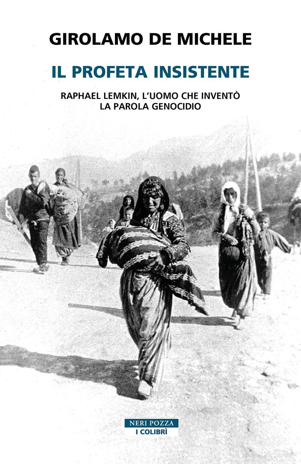 Vorderes Coverbild Il profeta insistente. Raphael Lemkin, l'uomo che inventò la parola genocidio