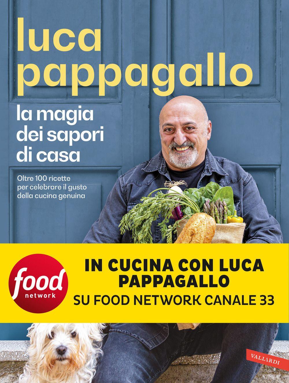 Vorderes Coverbild La magia dei sapori di casa. Oltre 100 ricette per celebrare il gusto della cucina genuina