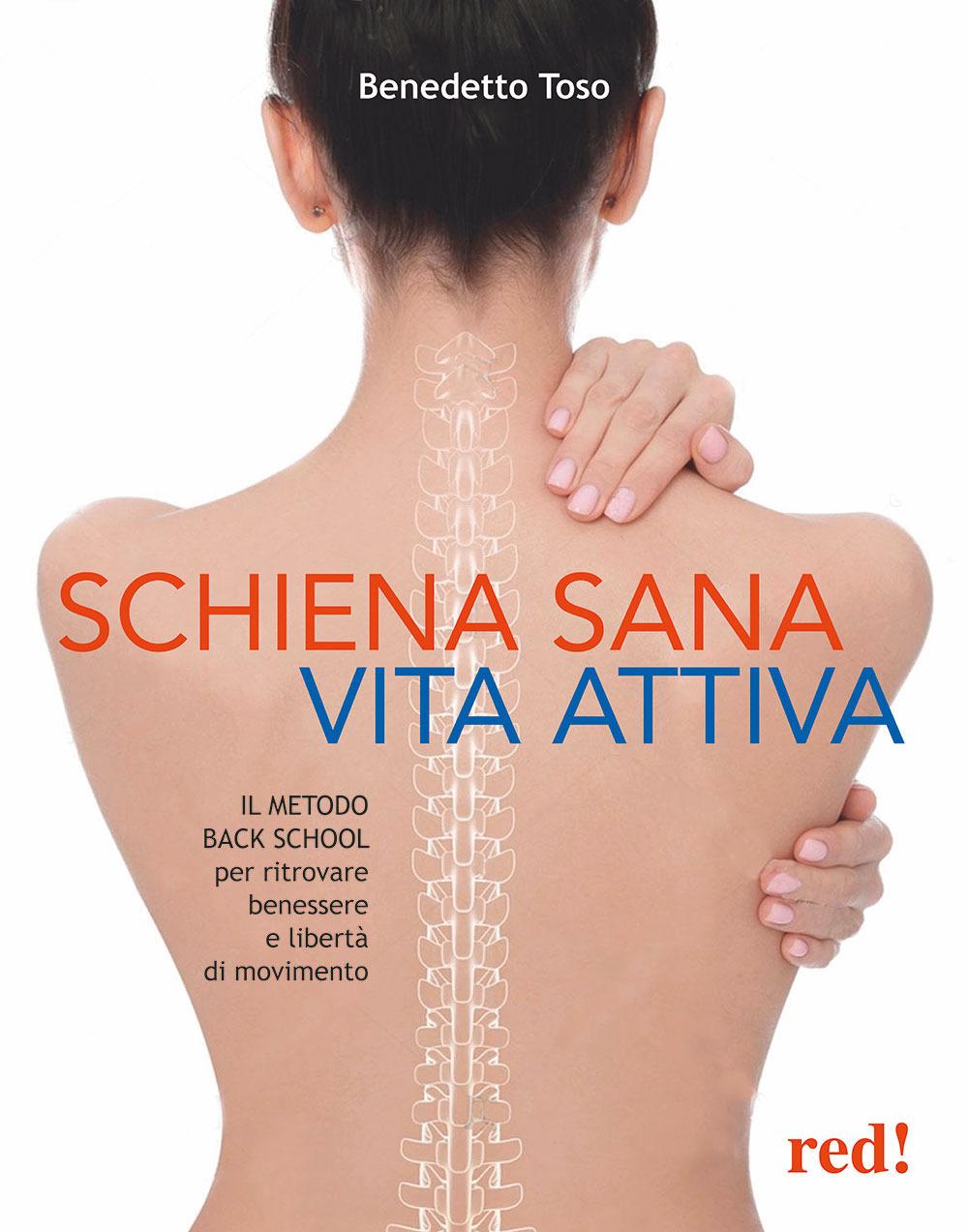 Vorderes Coverbild Schiena sana, vita attiva. Il metodo della Back School per ritrovare benessere e libertà di movimento
