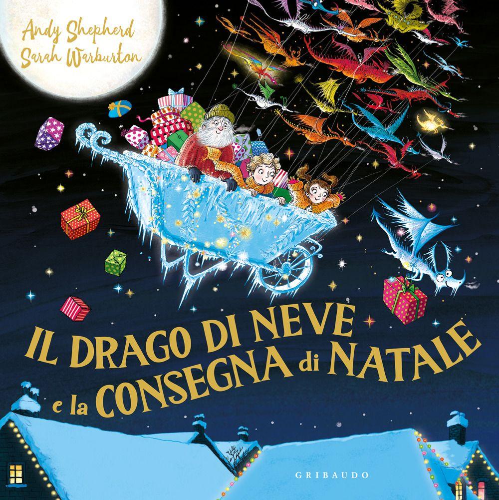 Vorderes Coverbild Il drago di neve e la consegna di Natale
