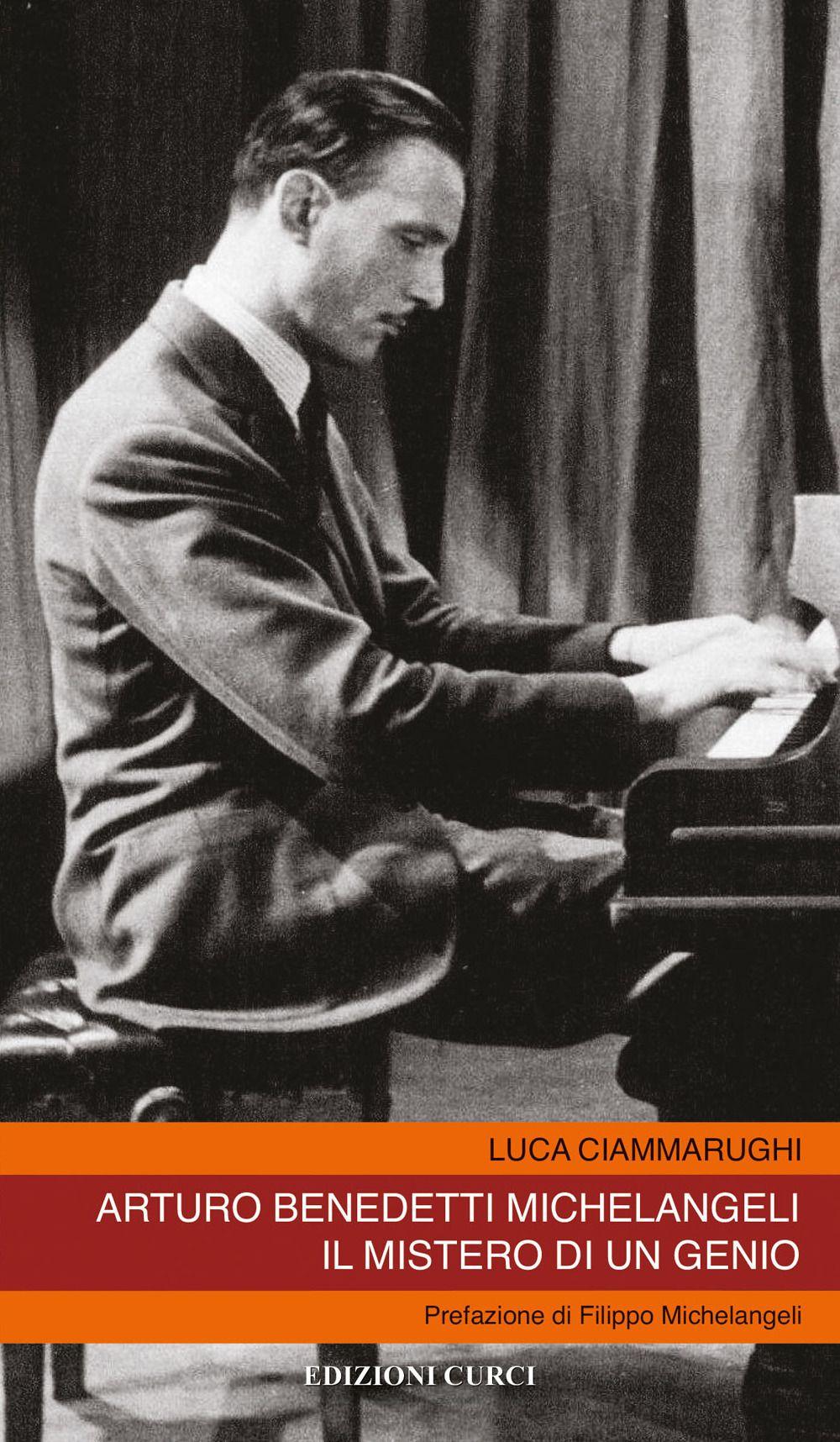 Vorderes Coverbild Arturo Benedetti Michelangeli. Il mistero di un genio