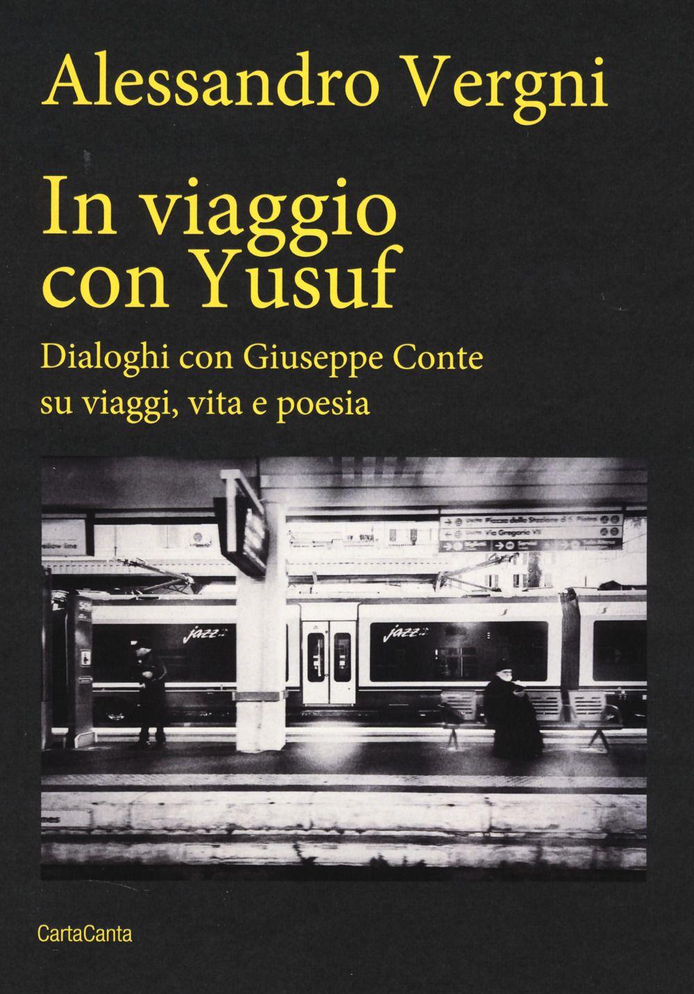 Vorderes Coverbild In viaggio con Yusuf. Dialoghi con Giuseppe Conte su viaggi, vita e poesia