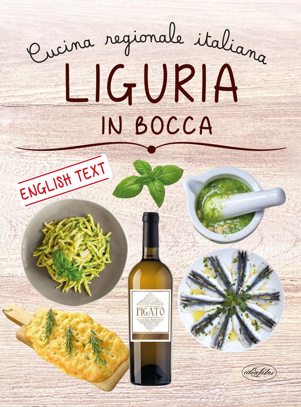 Vorderes Coverbild Liguria in bocca. Cucina regionale italiana. Ediz. italiana e inglese