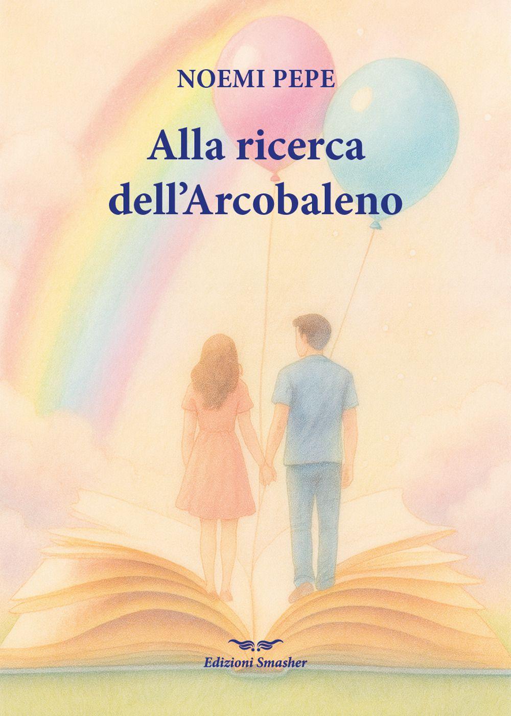 Vorderes Coverbild Alla ricerca dell'arcobaleno