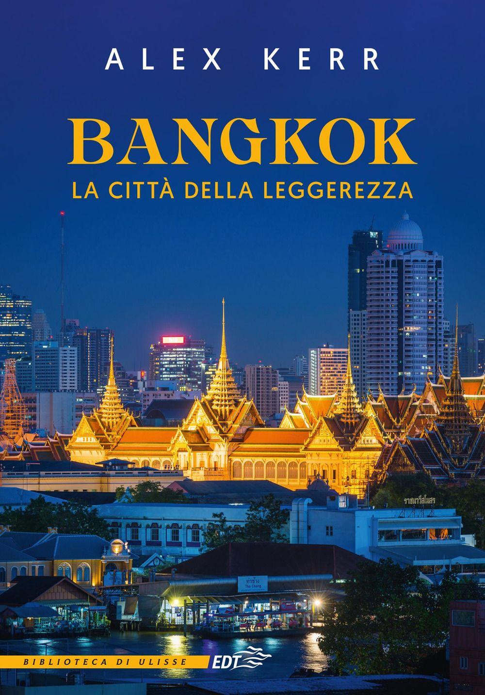 Vorderes Coverbild Bangkok, la città della leggerezza