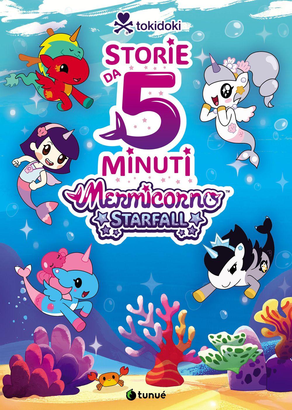 Vorderes Coverbild Tokidoki Mermicorno Starfall. Storie da 5 minuti