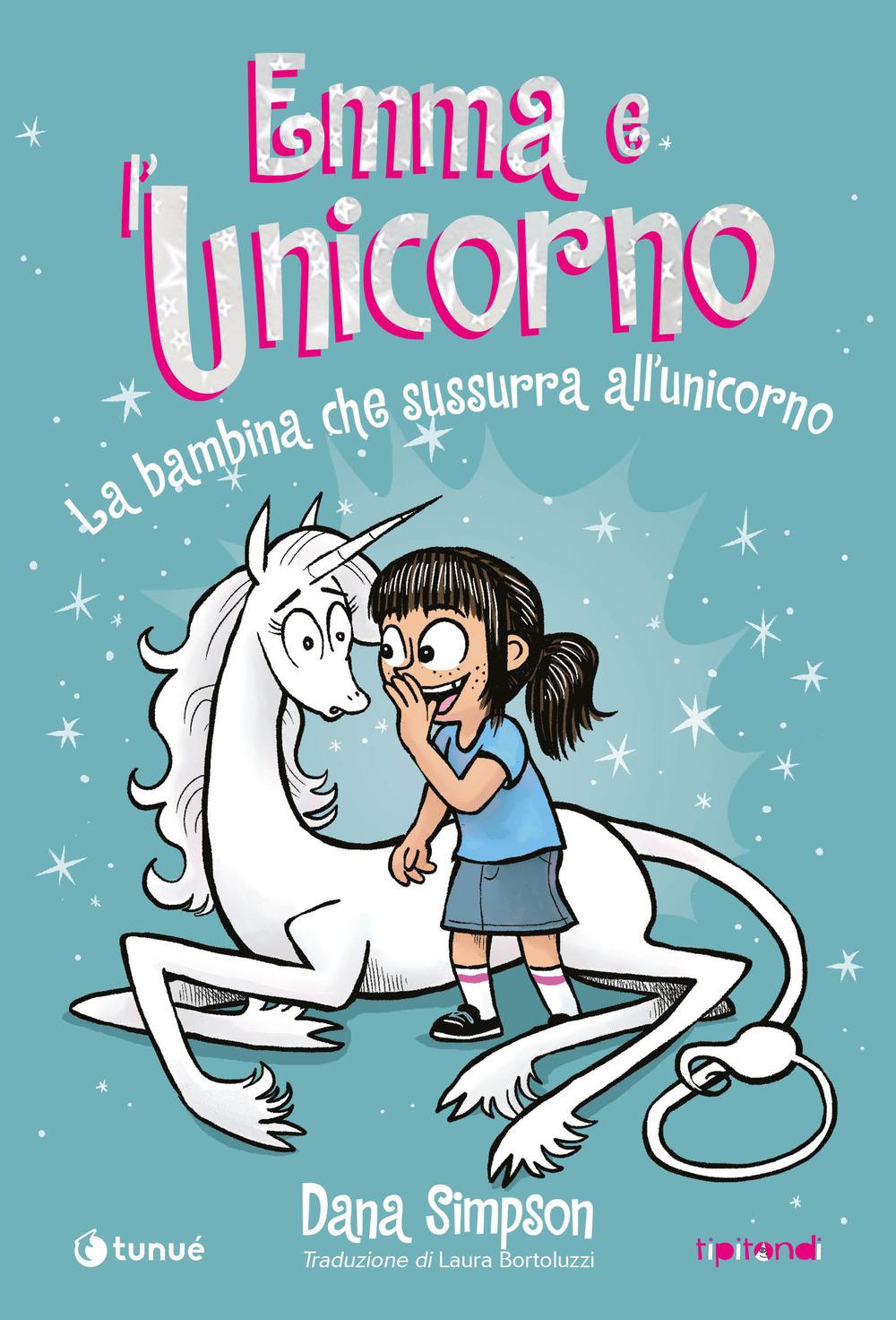 Vorderes Coverbild Emma e l'unicorno. La bambina che sussurra all'unicorno