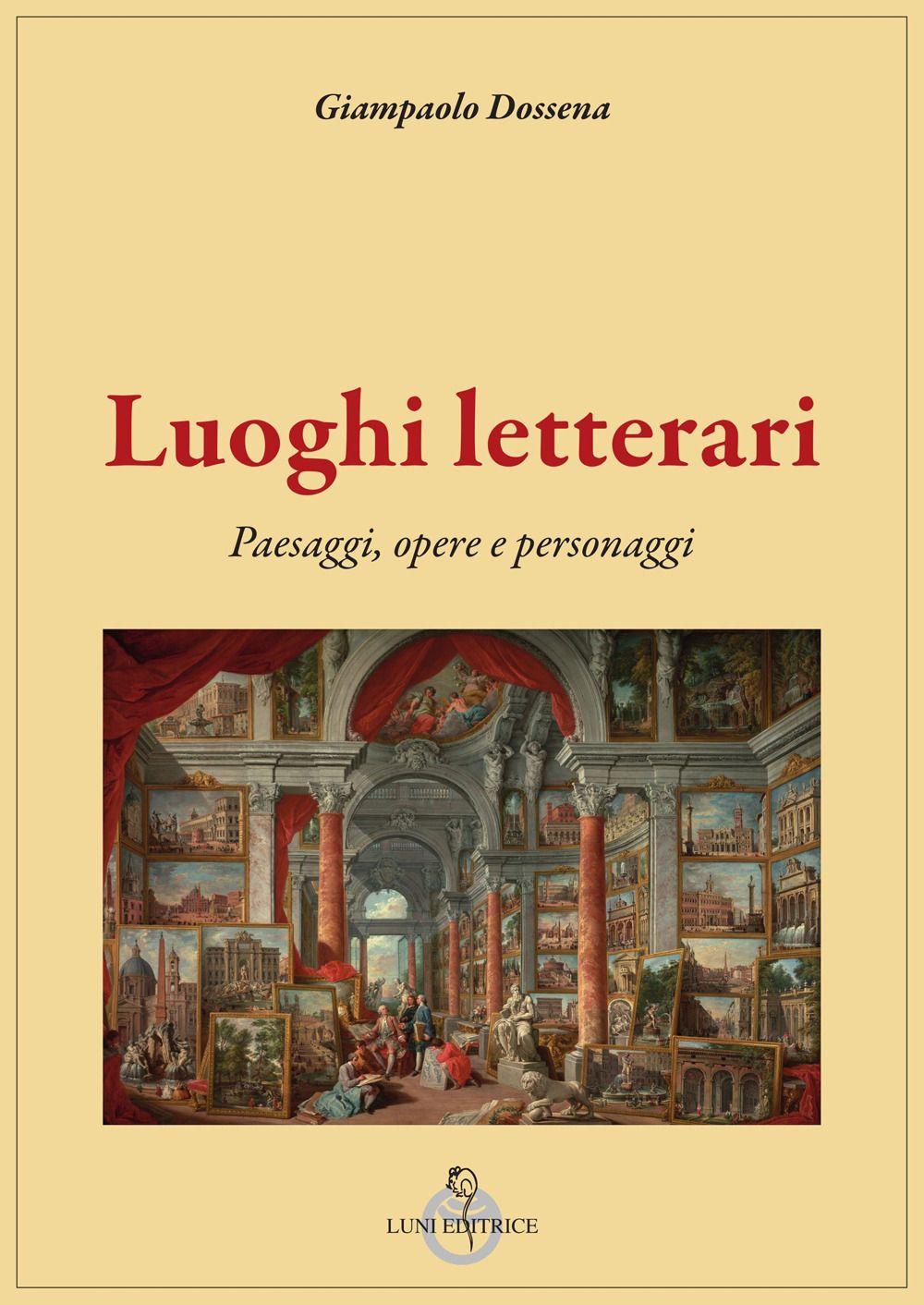 Vorderes Coverbild Luoghi letterari. Paesaggi, opere e personaggi