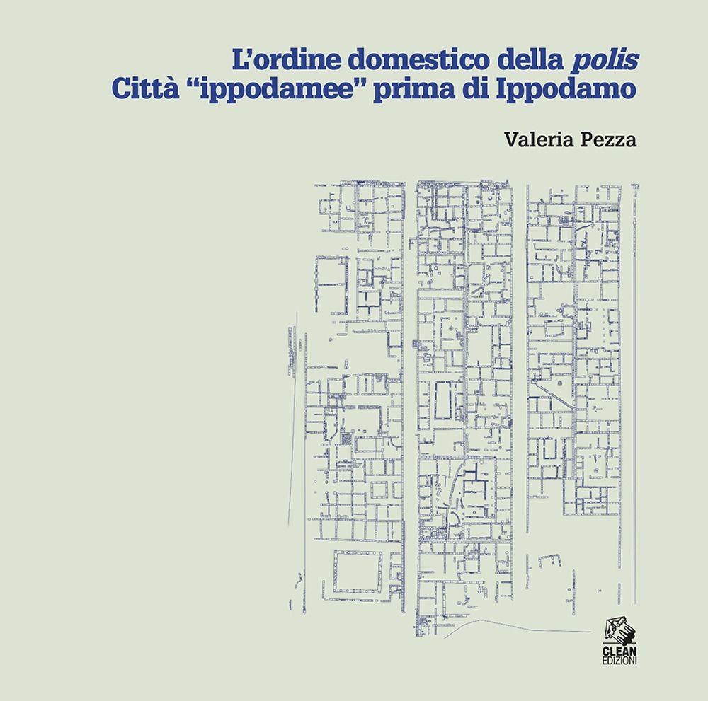 Vorderes Coverbild L' ordine domestico della polis. Città 'ippodamee' prima di Ippodamo