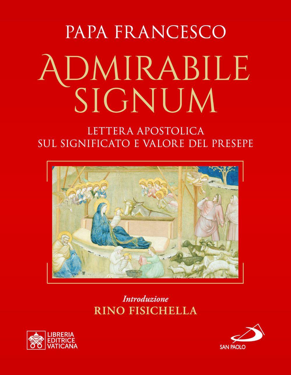 Vorderes Coverbild 'Admirabile signum'. Lettera apostolica sul significato e il valore del presepe. Ediz. grande illustrata a colori
