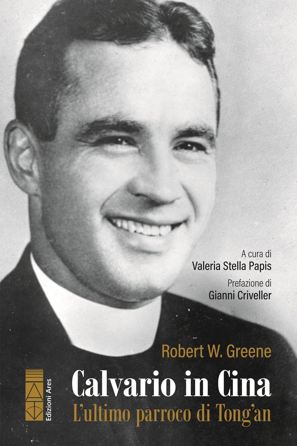 Vorderes Coverbild Calvario in Cina. L'ultimo parroco di Tong'an