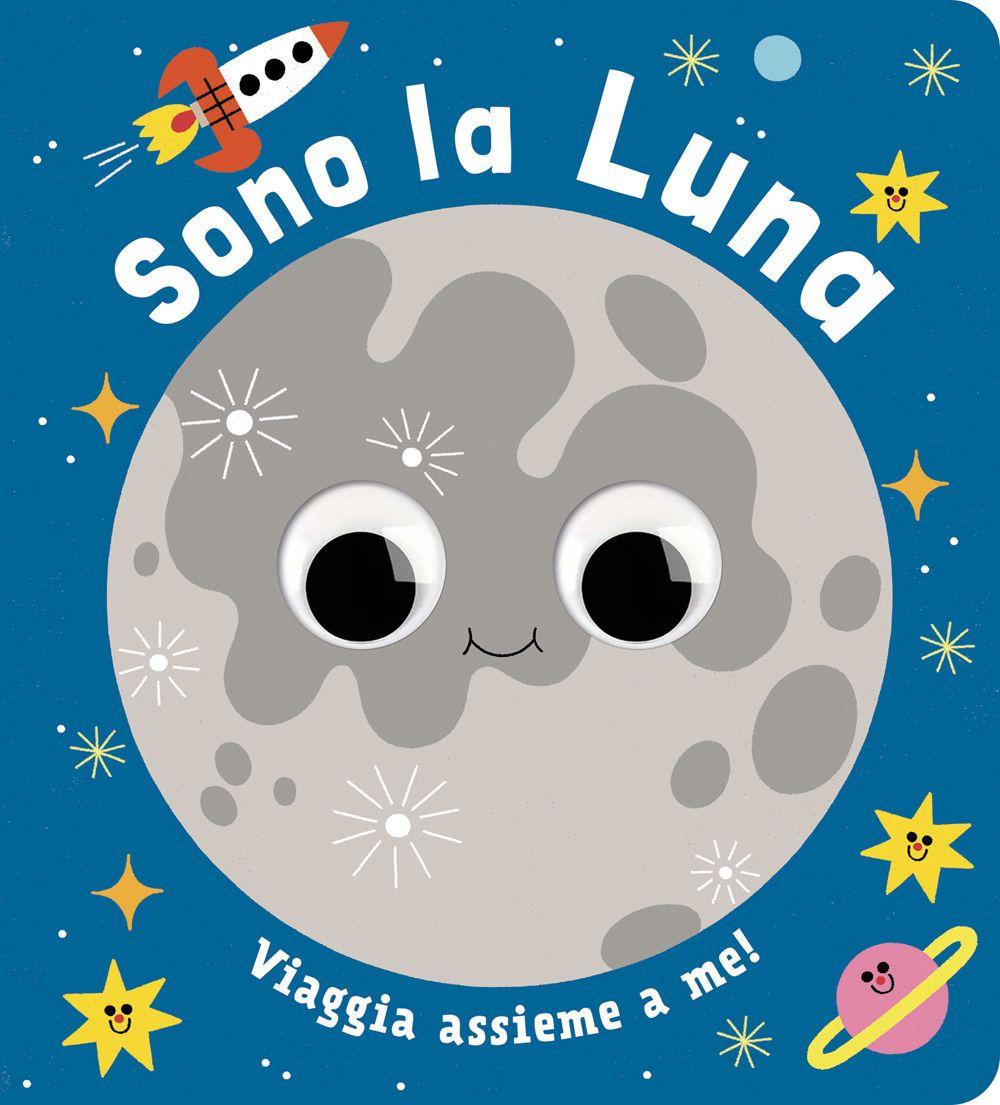 Vorderes Coverbild Sono la luna. Piccoli libri per piccoli astronauti