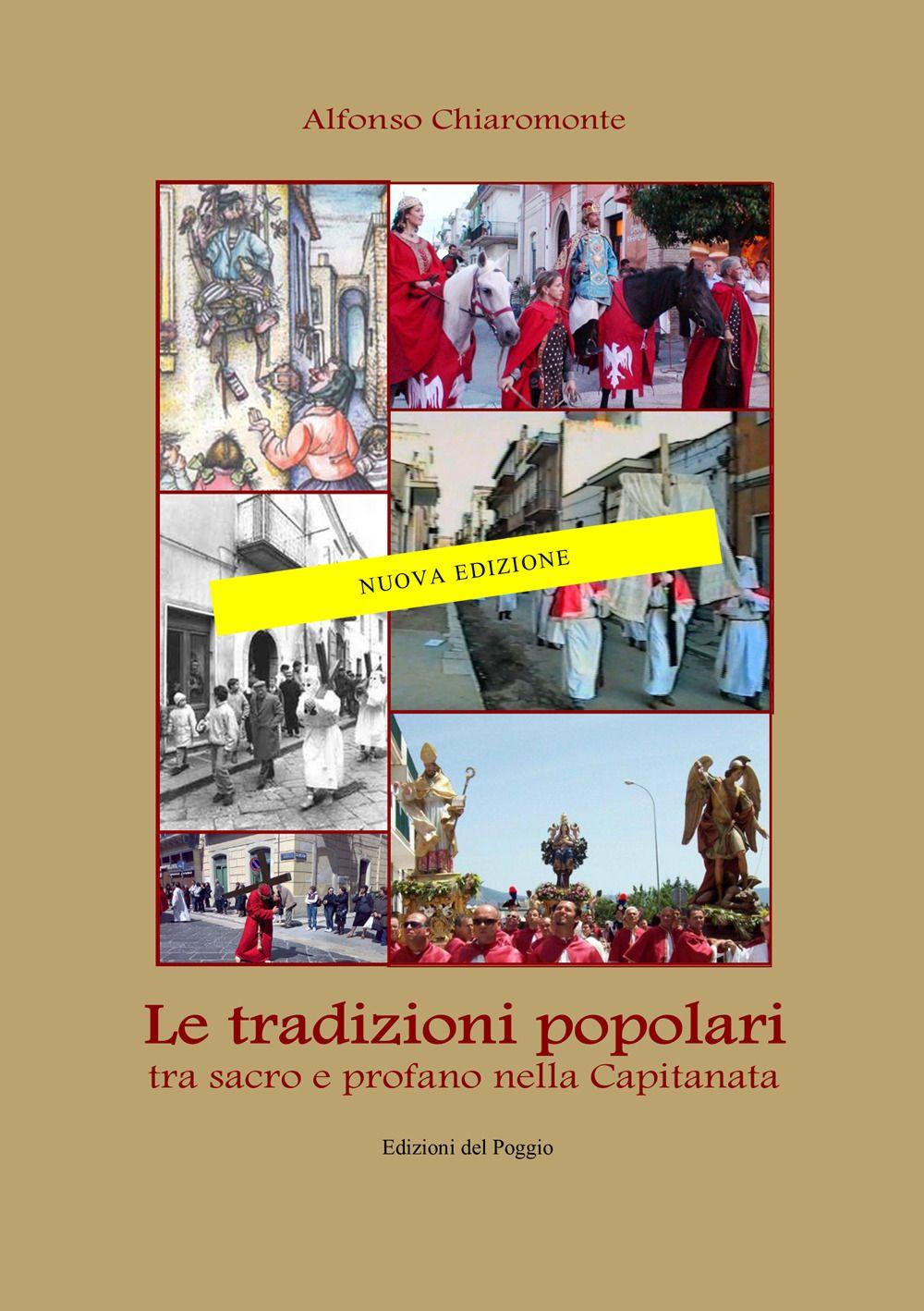 Vorderes Coverbild Le tradizioni popolari. Tra sacro e profano nella Capitanata