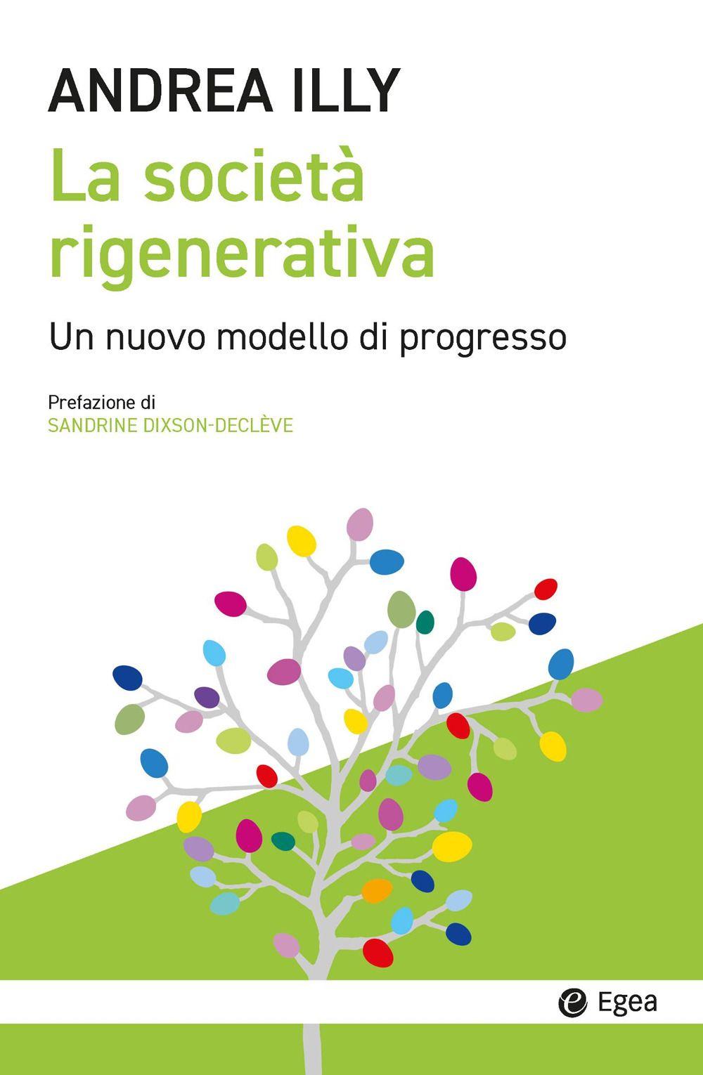 Vorderes Coverbild La società rigenerativa. Un nuovo modello di progresso