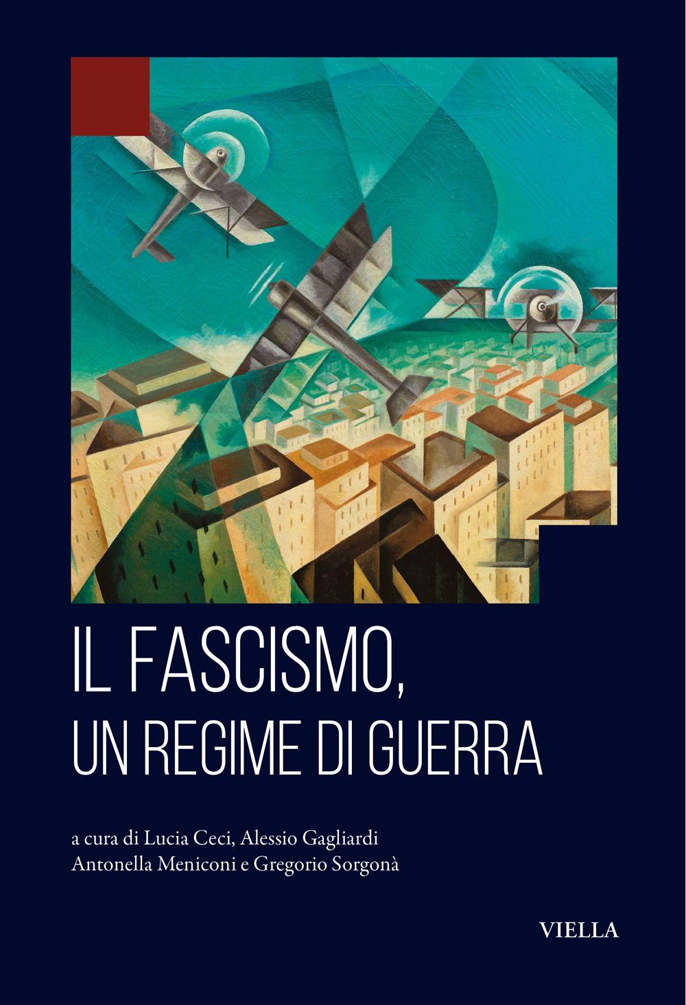 Vorderes Coverbild Il fascismo, un regime di guerra