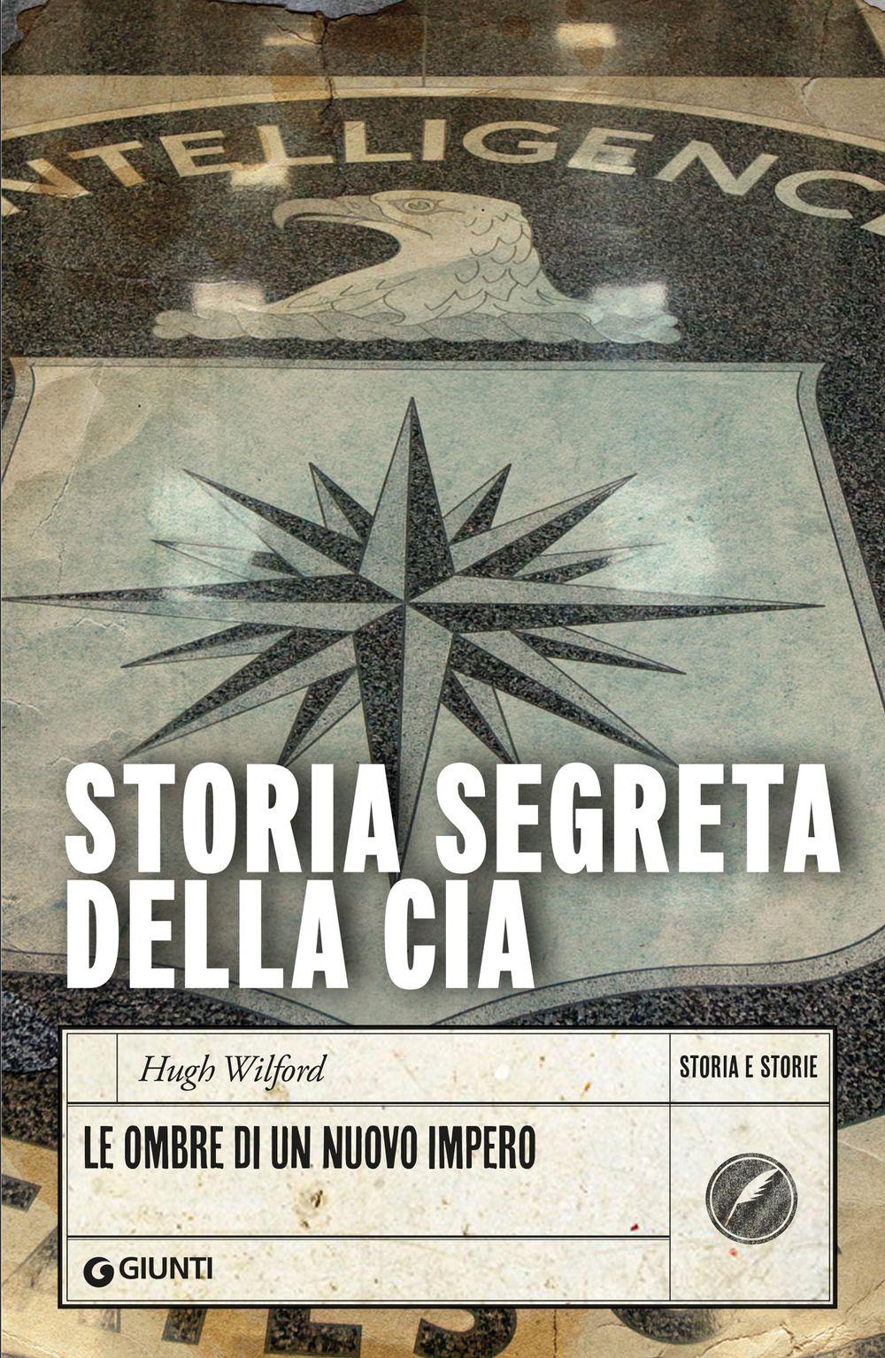 Vorderes Coverbild Storia segreta della CIA. Le ombre di un nuovo impero