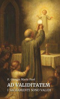Vorderes Coverbild Ad validitatem. I sacramenti sono validi