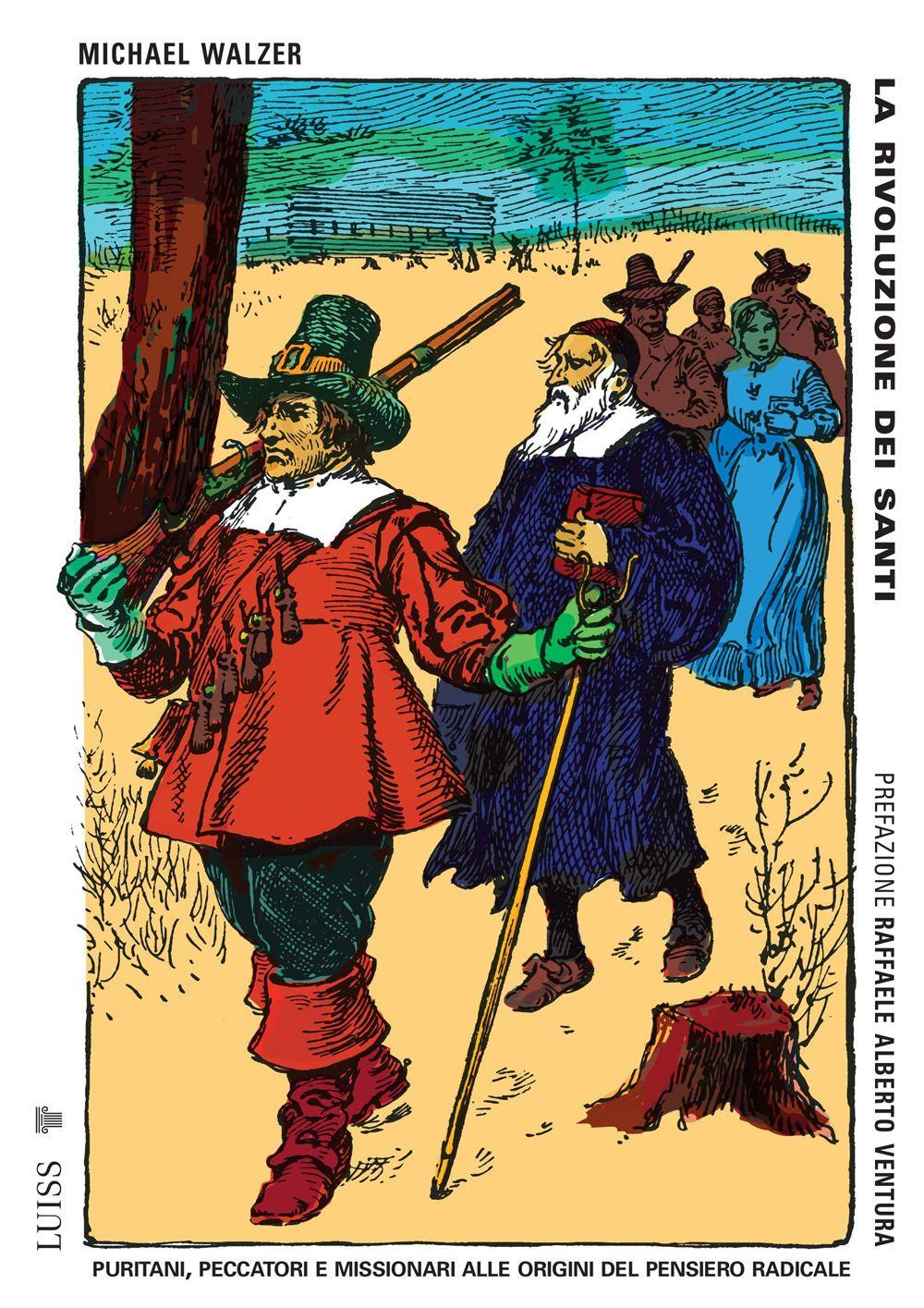 Vorderes Coverbild La rivoluzione dei santi. Il puritanesimo alle origini del radicalismo politico