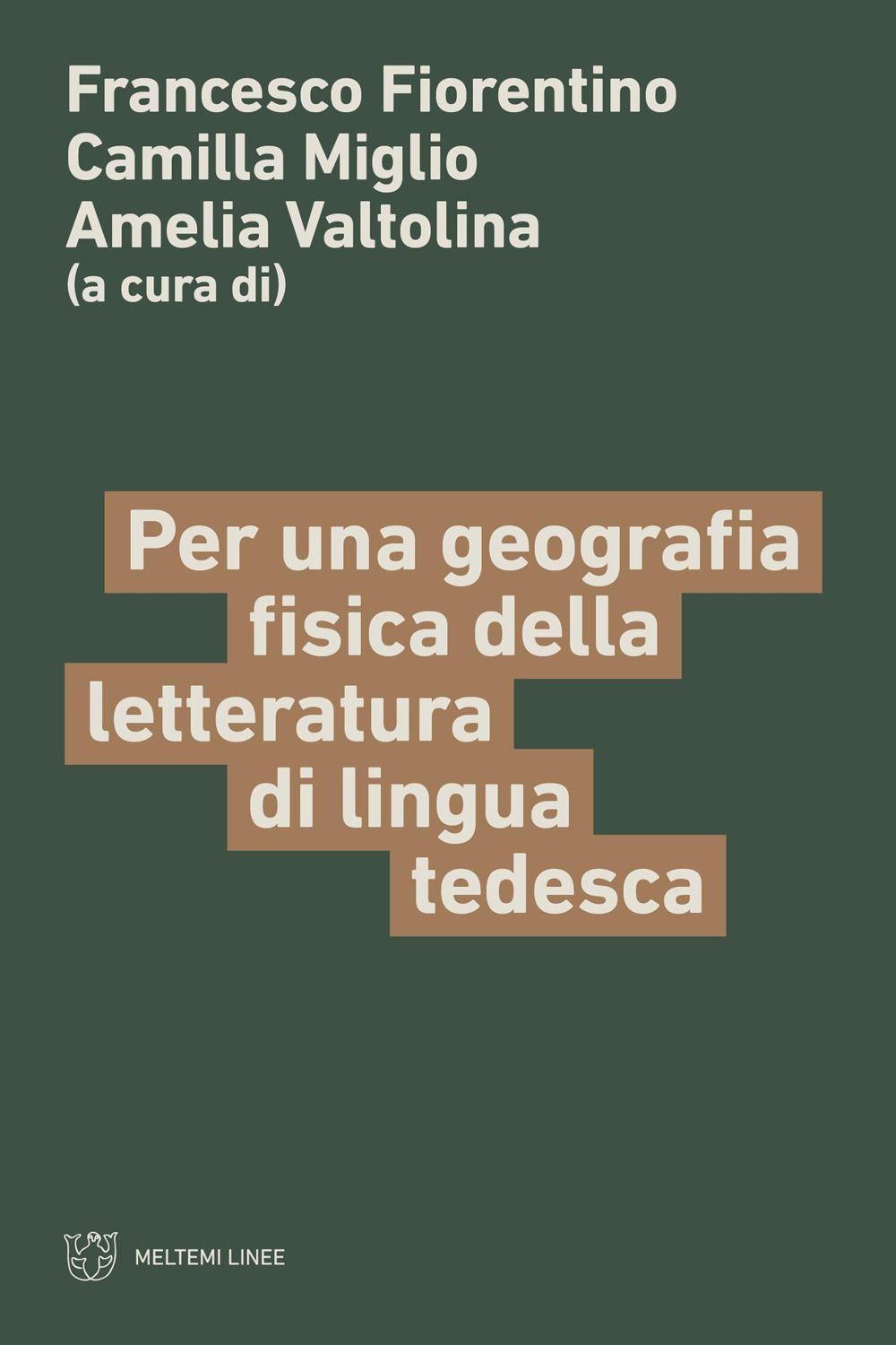 Vorderes Coverbild Per una geografia fisica della letteratura di lingua tedesca