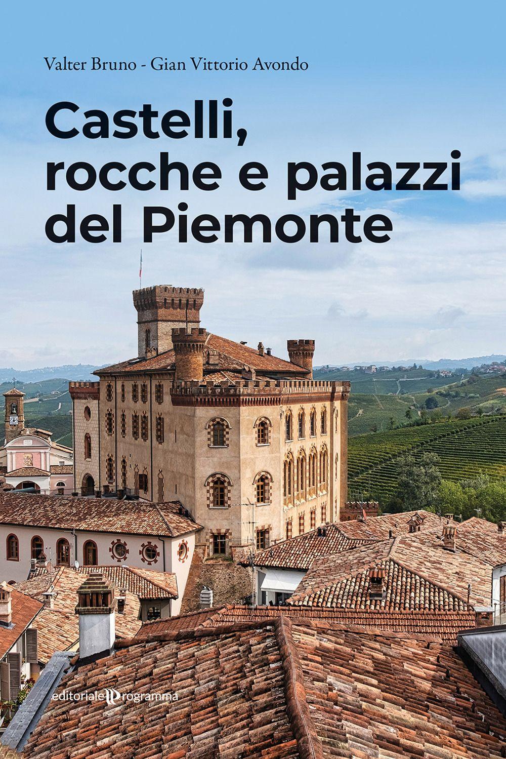 Vorderes Coverbild Castelli, rocche e palazzi del Piemonte