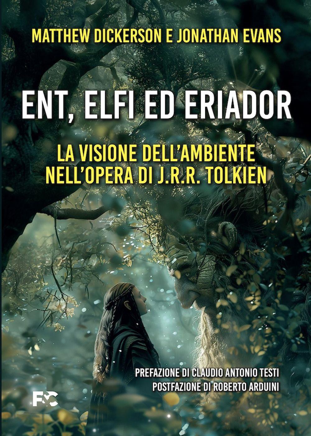 Vorderes Coverbild Ent, Elfi ed Eriador. La visione dell'ambiente nell'opera di J.R.R. Tolkien