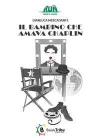 Vorderes Coverbild Il bambino che amava Chaplin