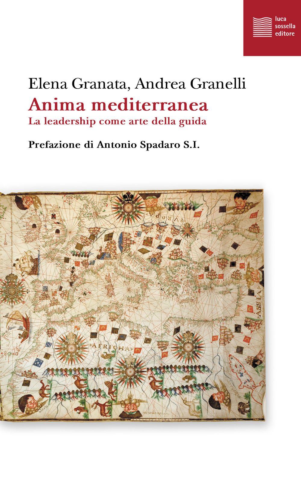 Vorderes Coverbild Anima mediterranea. La leadership come arte della guida