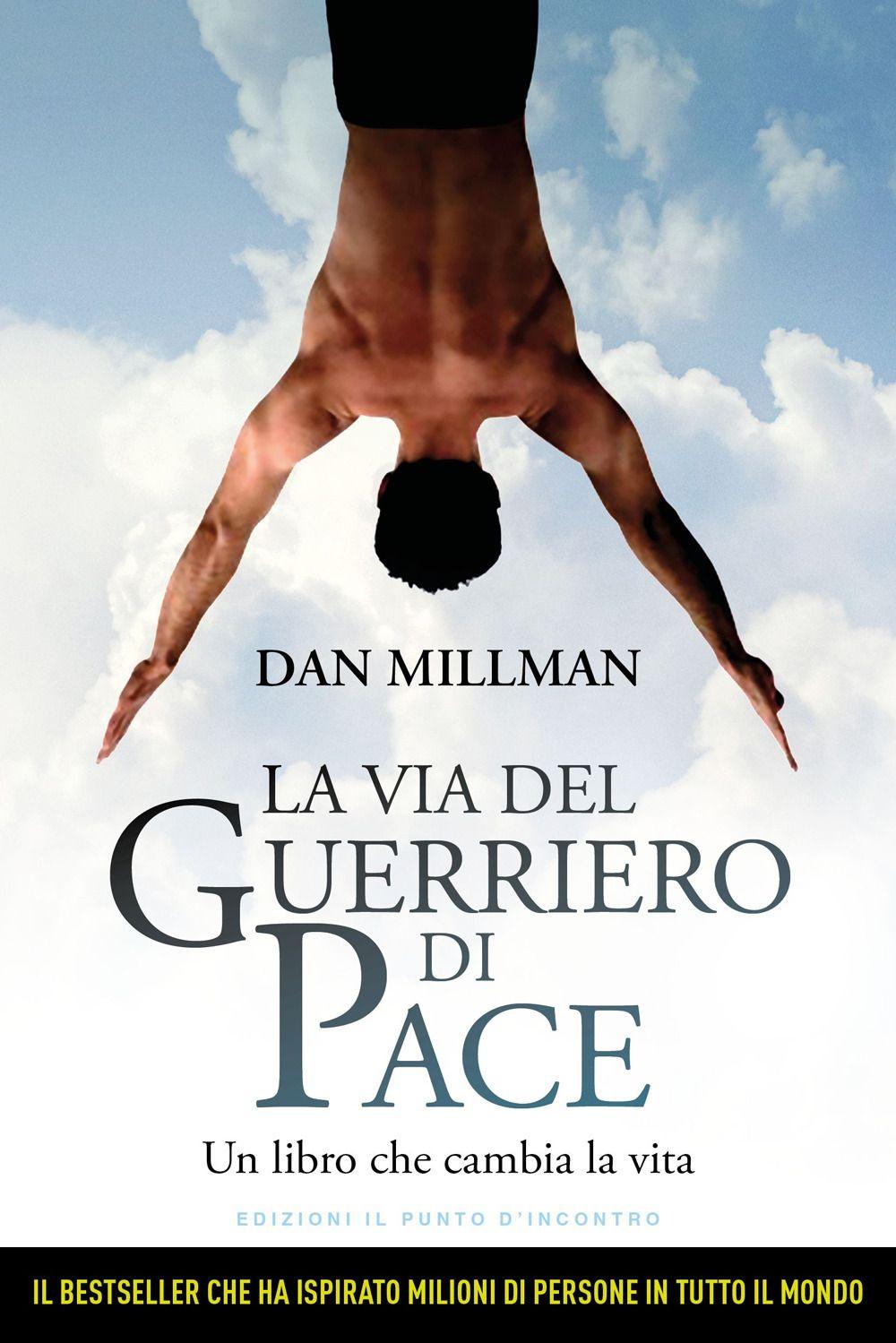 Vorderes Coverbild La via del guerriero di pace. Un libro che cambia la vita