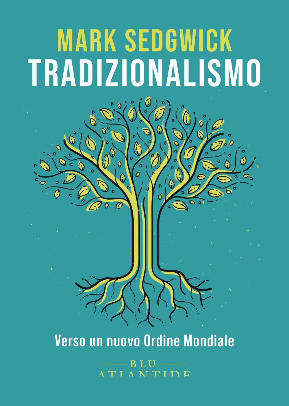 Vorderes Coverbild Tradizionalismo. Verso un nuovo Ordine Mondiale