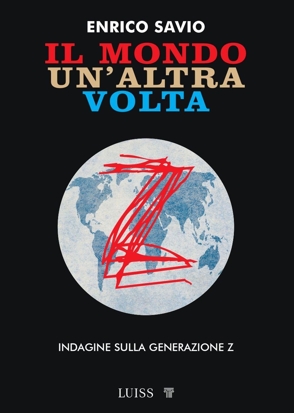 Vorderes Coverbild Il mondo un'altra volta. Indagine sulla generazione Z