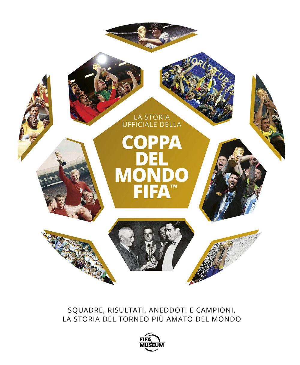 Vorderes Coverbild Coppa del mondo FIFA. La storia ufficiale