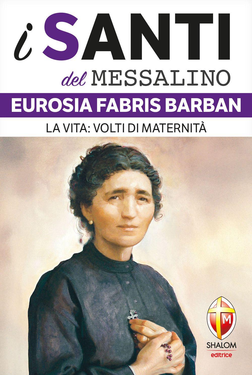 Vorderes Coverbild Eurosia Fabris Barban. La vita: volti di maternità