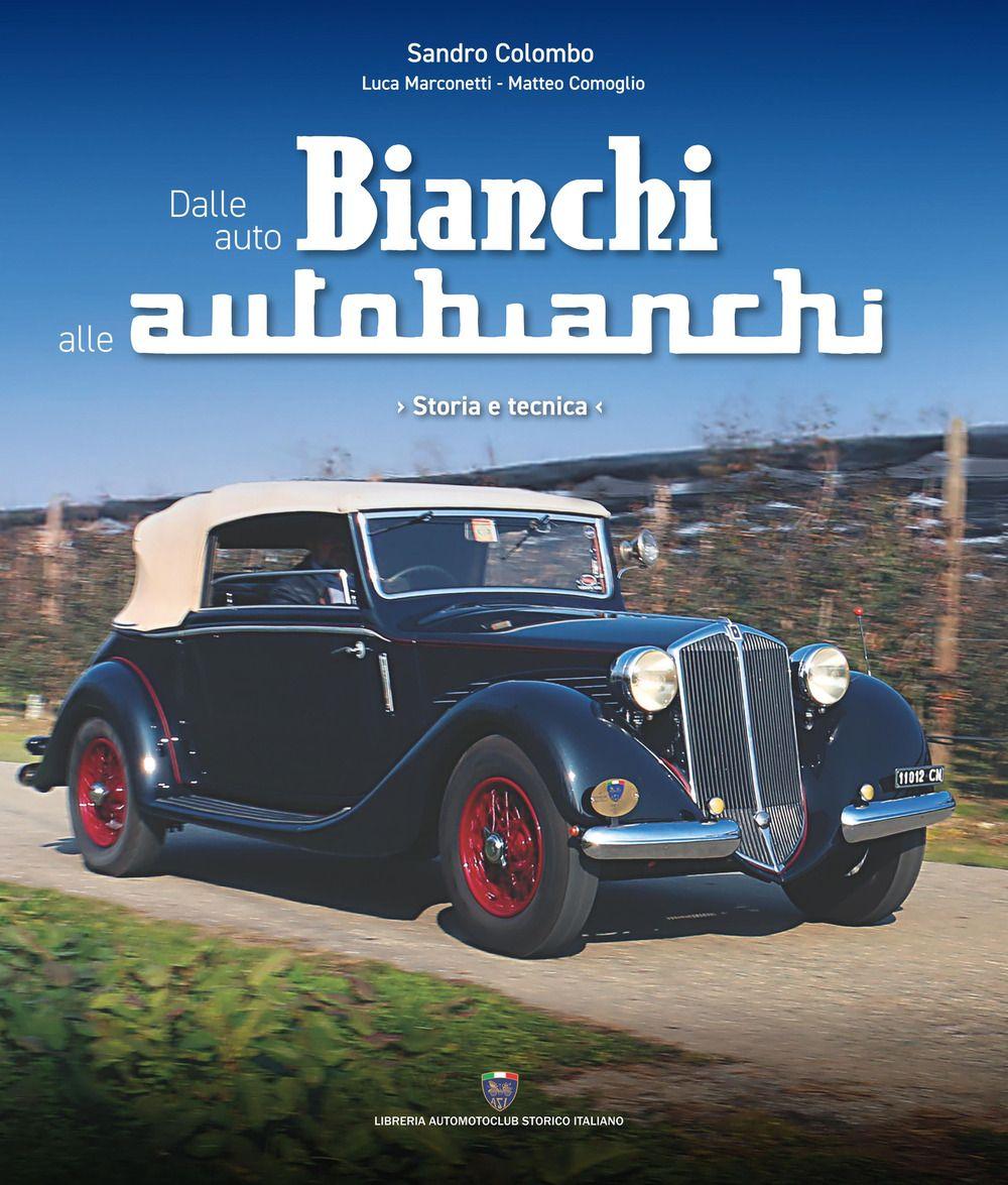 Vorderes Coverbild Dalle auto Bianchi alle Autobianchi. Storia e tecnica