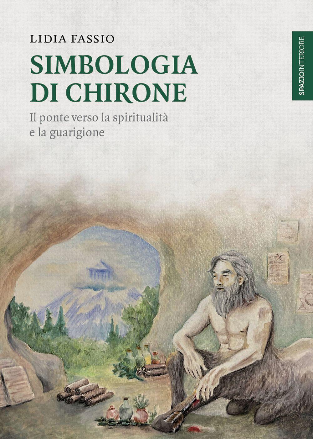 Vorderes Coverbild Simbologia di Chirone. Il ponte verso la spiritualità e la guarigione