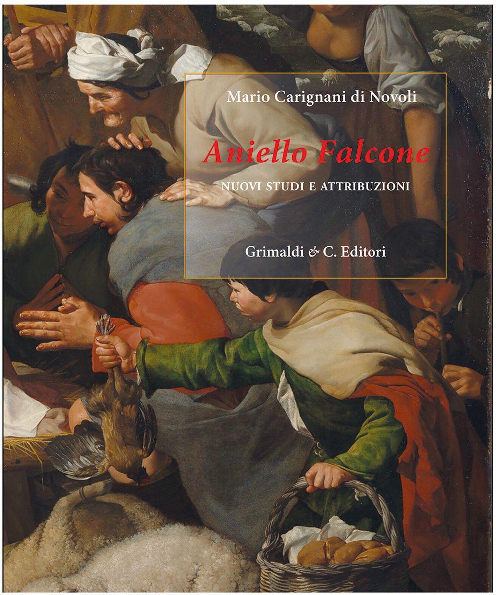 Vorderes Coverbild Aniello Falcone. Nuovi studi e attribuzioni