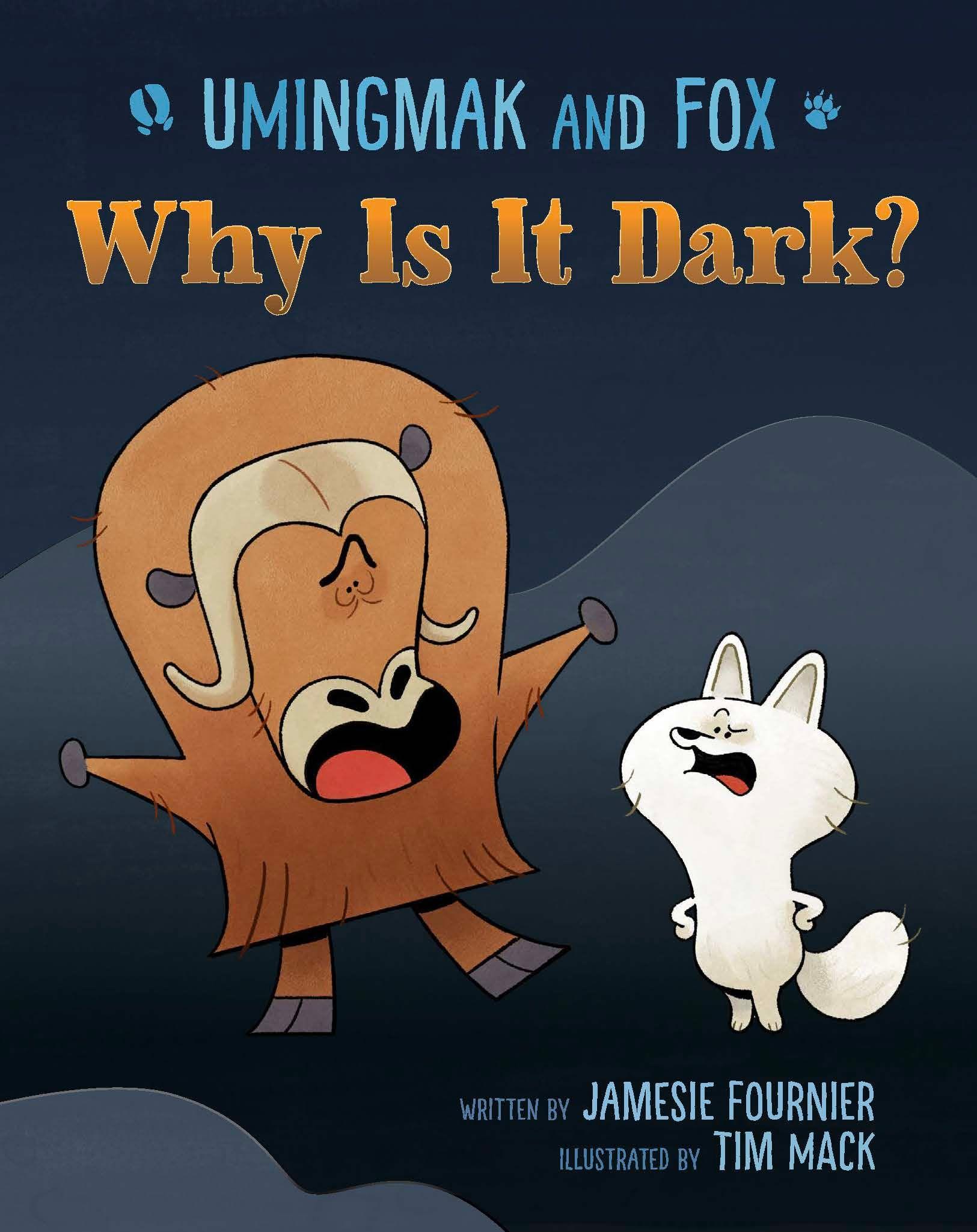 Vorderes Coverbild Umingmak and Fox: Why Is It Dark?