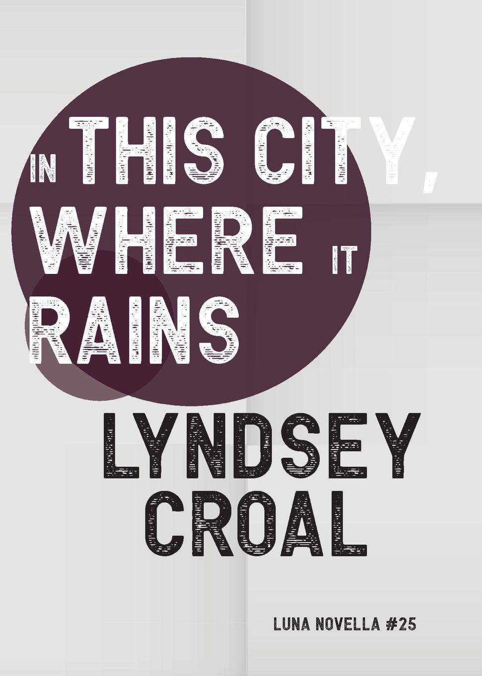 Vorderes Coverbild In This City, Where it Rains